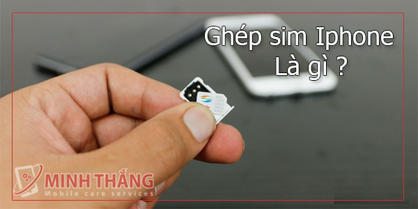 Hướng dẫn cách ghép sim iPhonemới nhất 3 thinhga Hướng dẫn cách ghép sim iPhonemới nhất