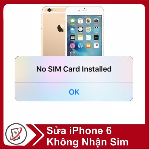 Sửa iPhone 6 Không Nhận Sim 20578