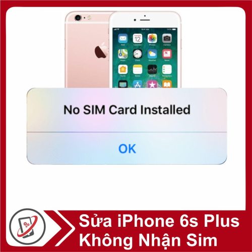 Sửa iPhone 6s Plus Không Nhận Sim 20593