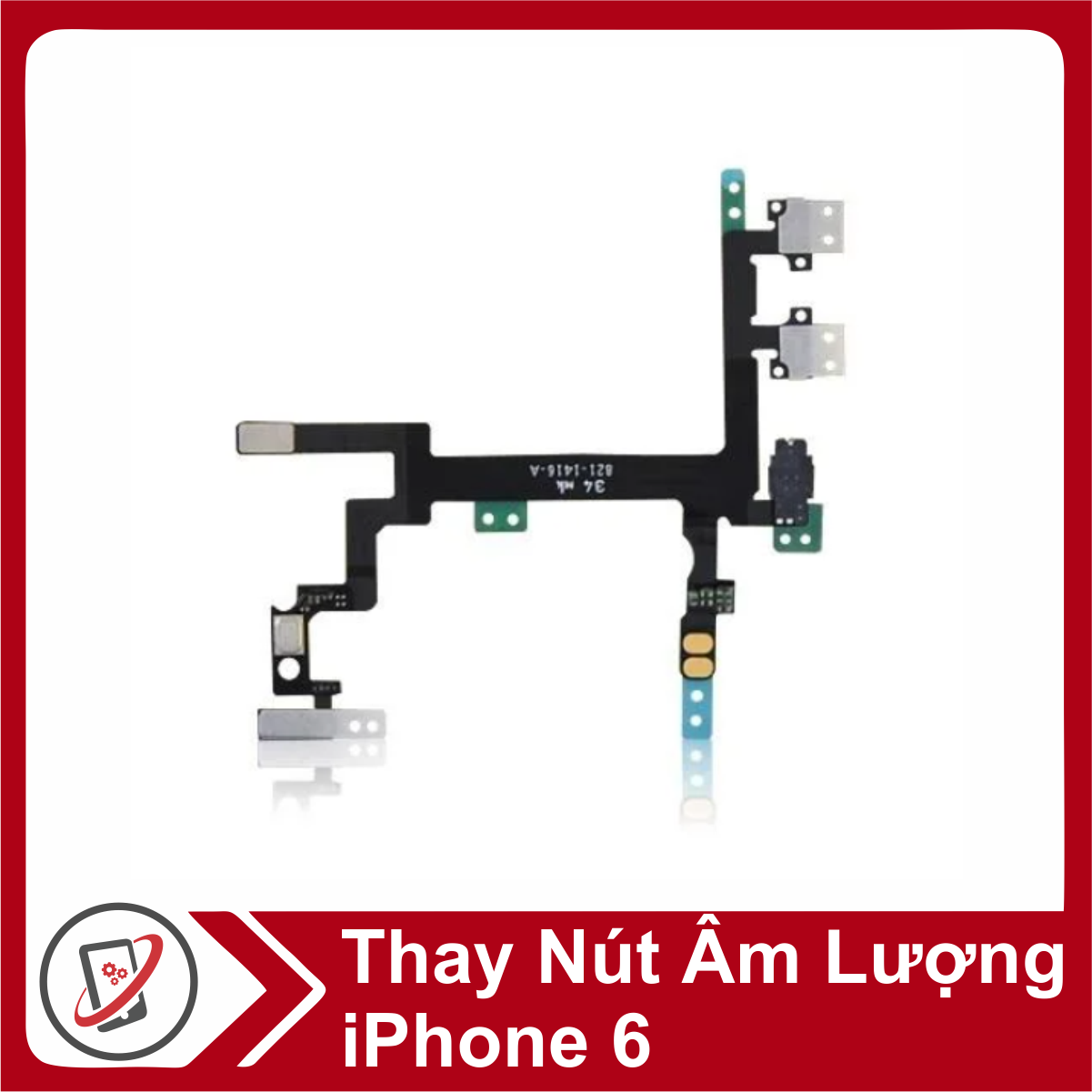 Thay Nút Âm Lượng iPhone 6 22 Thay Nút Âm Lượng iPhone 6 19806