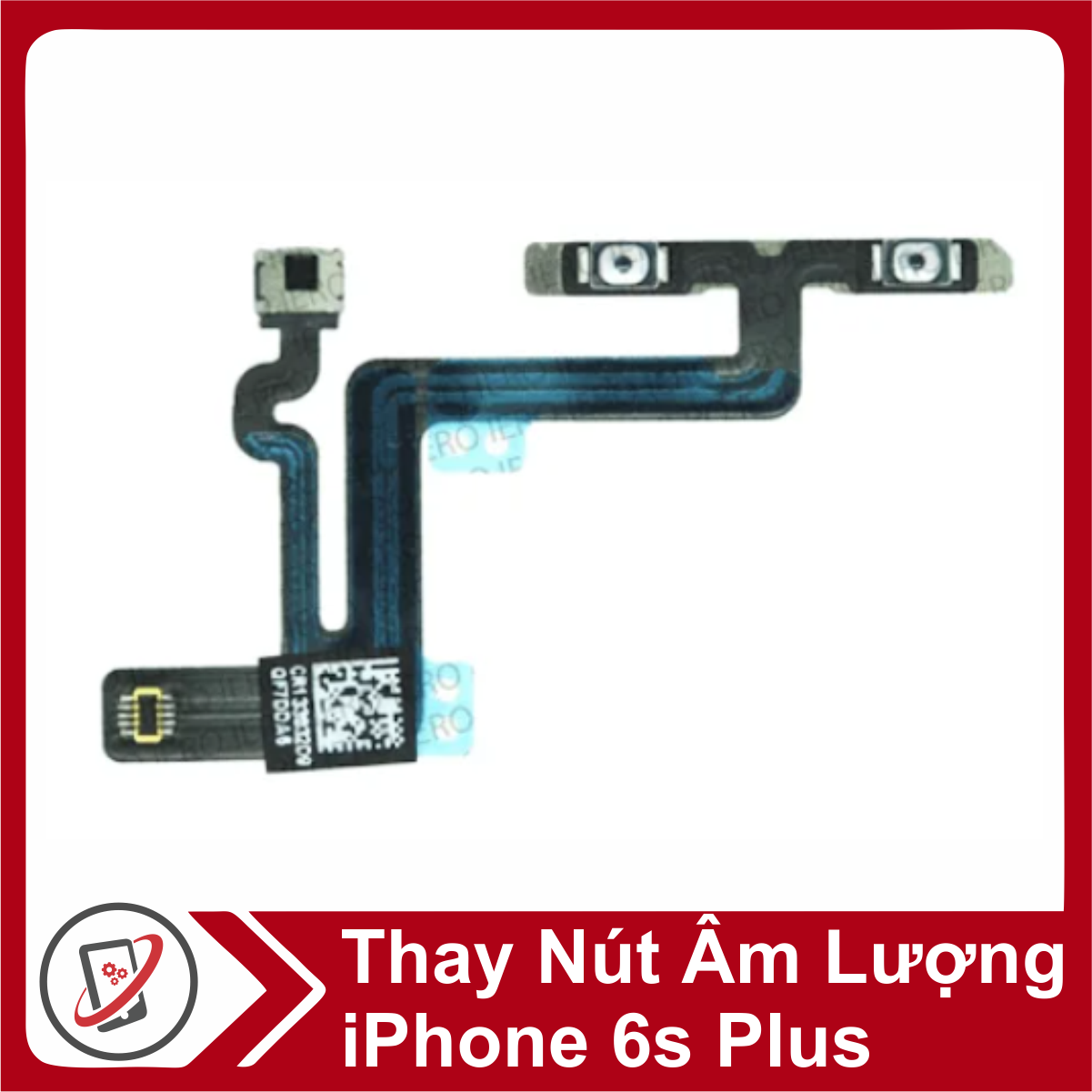 Thay Nút Âm Lượng iPhone 6s Plus 22 Thay Nút Âm Lượng iPhone 6s Plus 19820