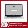 Mo Khoa iCloud Macbook Retina 2015 Mở Khóa iCloud MacBook Retina 2015