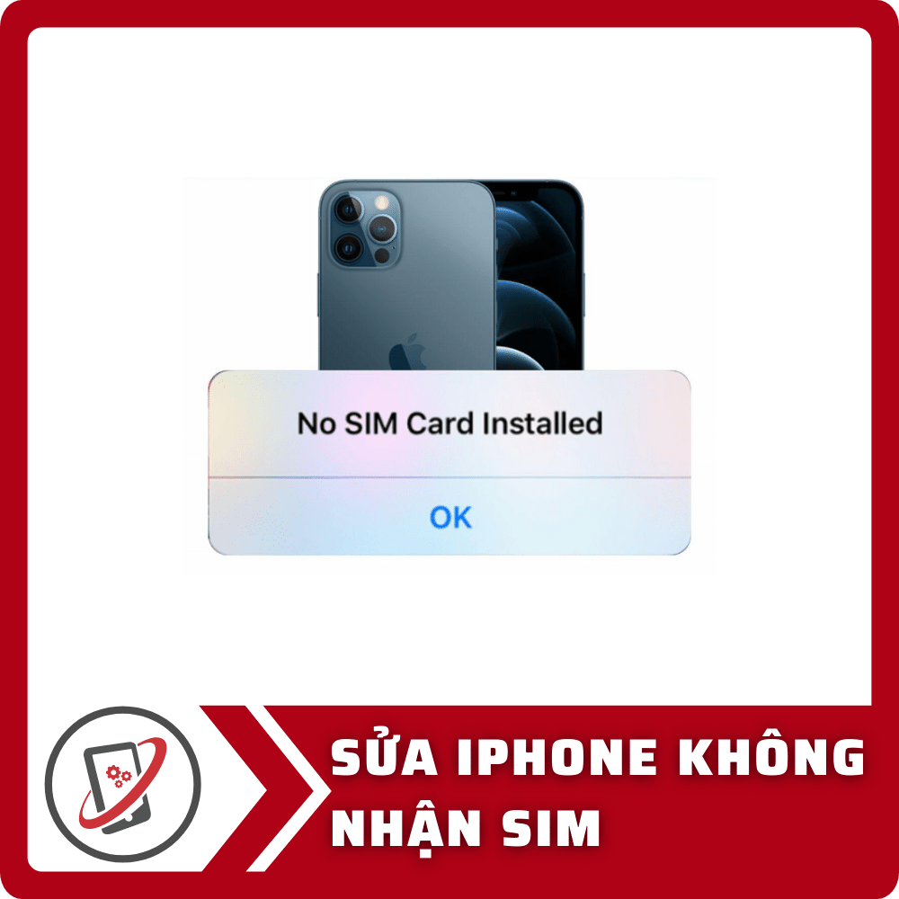 Sửa iPhone Không Nhận Sim