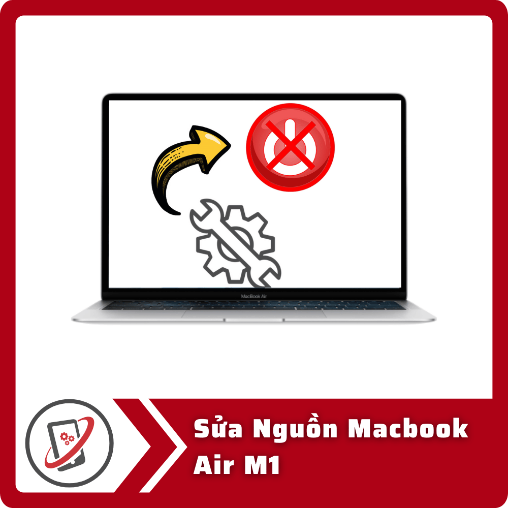 Sửa Nguồn MacBook Air M1 4 Sua Nguon Macbook Air M1 Sửa Nguồn MacBook Air M1