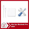 Sua Sac Macbook Pro 2021 Sửa Sạc Macbook Pro 2021