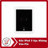 Sua iPad 3 Sac Khong Vao Pin Sửa iPad 3 Sạc Không Vào Pin