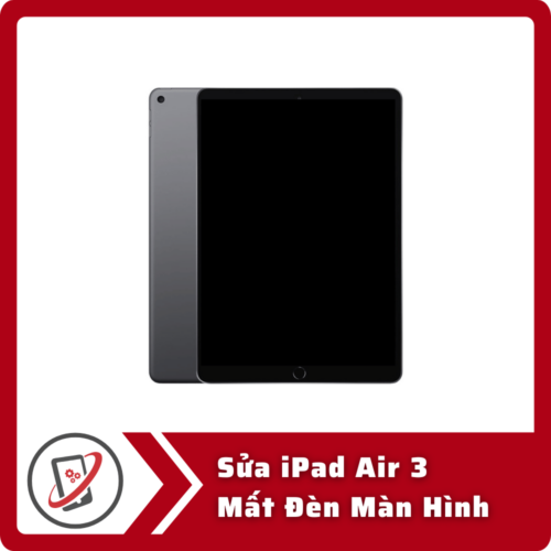 Sửa iPad Air 3 Mất Đèn Màn Hình