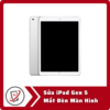 Sửa iPad Gen 5 Mất Đèn Màn Hình 5 Sua iPad Gen 5 Mat Den Man Hinh Sửa iPad Gen 5 Mất Đèn Màn Hình