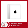 Sửa iPad Gen 7 Bị Treo Táo 6 Sua iPad Gen 7 Bi Treo Tao Sửa iPad Gen 7 Bị Treo Táo