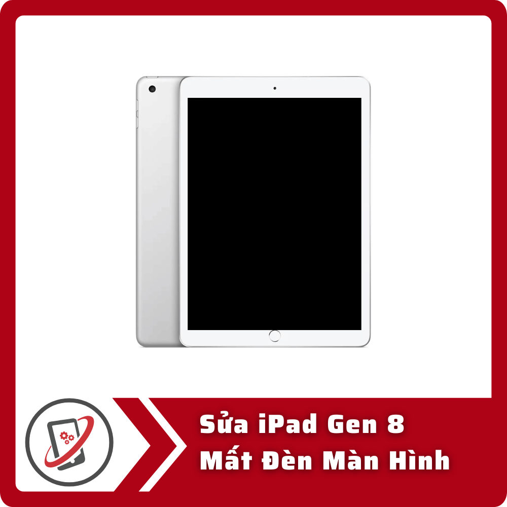Sửa iPad Gen 8 Mất Đèn Màn Hình 4 Sua iPad Gen 8 Mat Den Man Hinh Sửa iPad Gen 8 Mất Đèn Màn Hình