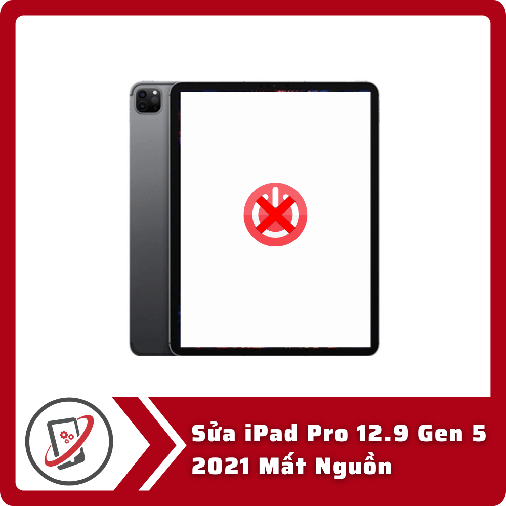 Sửa iPad Pro 12.9 Gen 5 2021 Mất Nguồn 3 Sua iPad Pro 12.9 Gen 5 2021 Mat Nguon Sửa iPad Pro 12.9 Gen 5 2021 Mất Nguồn