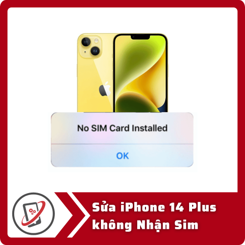 Sửa iPhone 14 Plus không Nhận Sim
