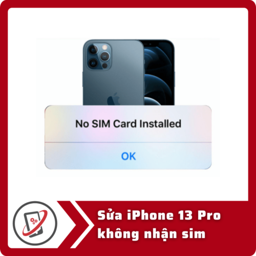 Sửa iPhone 13 Pro không Nhận Sim