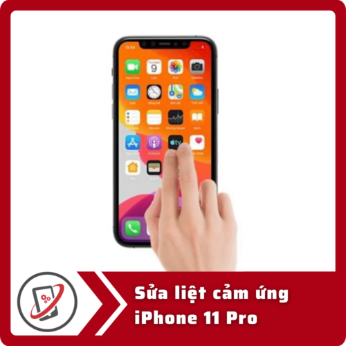 Sửa iPhone 11 Pro bị loạn cảm ứng