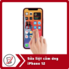 Sửa iPhone 12 bị loạn cảm ứng 15 Sua liet cam ung iPhone 12 Sửa iPhone 12 bị loạn cảm ứng