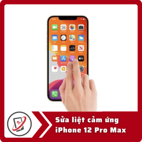 Sửa iPhone 12 Pro Max bị loạn cảm ứng