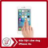 Sua liet cam ung iPhone 6s Sửa iPhone 6s bị loạn cảm ứng