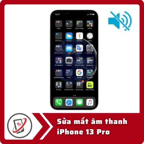 Sửa iPhone 13 Pro mất âm thanh