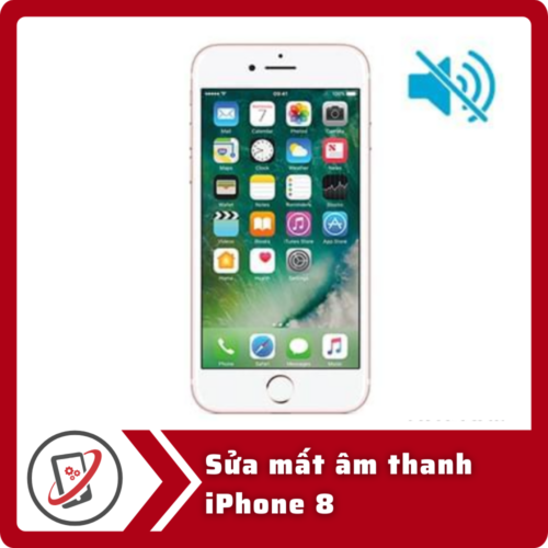 Sửa iPhone 8 mất âm thanh