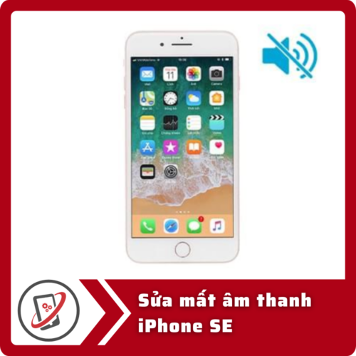 Sửa iPhone SE mất âm thanh