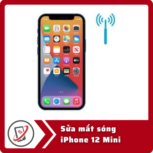 Sửa iPhone 12 Mini mất sóng