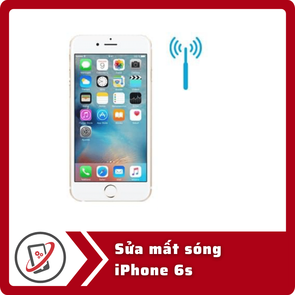 Sửa iPhone 6s mất sóng 13 Sua mat song iPhone 6s Sửa iPhone 6s mất sóng