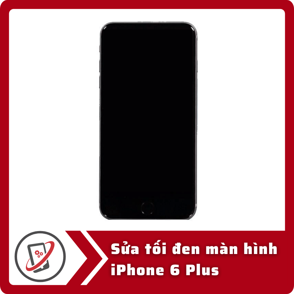 Sửa iPhone 6 Plus bị đen màn hình 10 Sua toi den man hinh iPhone 6 Plus Sửa iPhone 6 Plus bị đen màn hình
