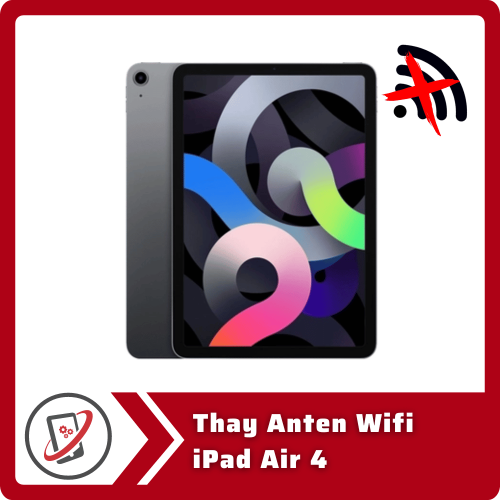 Thay Anten Wifi iPad Air 4