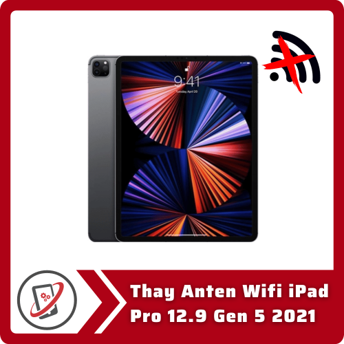 Thay Anten Wifi iPad Pro 12.9 Gen 5 2021