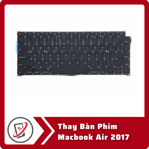 Thay Bàn Phím Macbook Air 2017