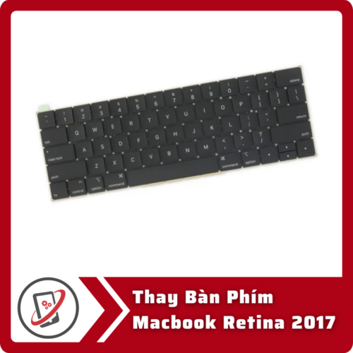 Thay Bàn Phím MacBook Retina 2017
