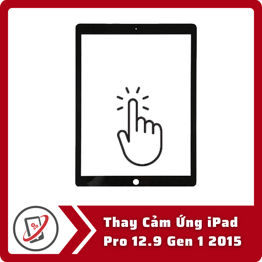 Thay Cảm Ứng iPad Pro 12.9 Gen 1 2015 4 Thay Cam Ung iPad Pro 12.9 Gen 1 2015 Thay Cảm Ứng iPad Pro 12.9 Gen 1 2015