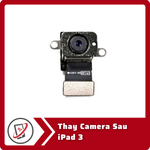 Thay Camera Sau iPad 3