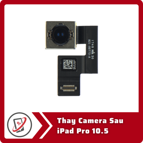 Thay Camera Sau iPad Pro 10.5