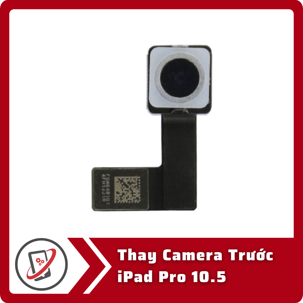 Thay Camera Trước iPad Pro 10.5 4 Thay Camera Truoc iPad Pro 10.5 Thay Camera Trước iPad Pro 10.5