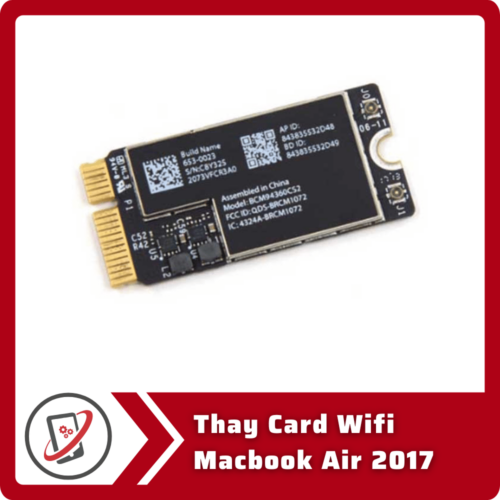 Thay Card Wifi Macbook Air 2017