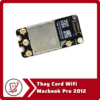 Thay Card Wifi Macbook Pro 2012 Thay Card Wifi Macbook Pro 2012