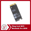 Thay Card Wifi Macbook Pro 2018 Thay Card Wifi Macbook Pro 2018