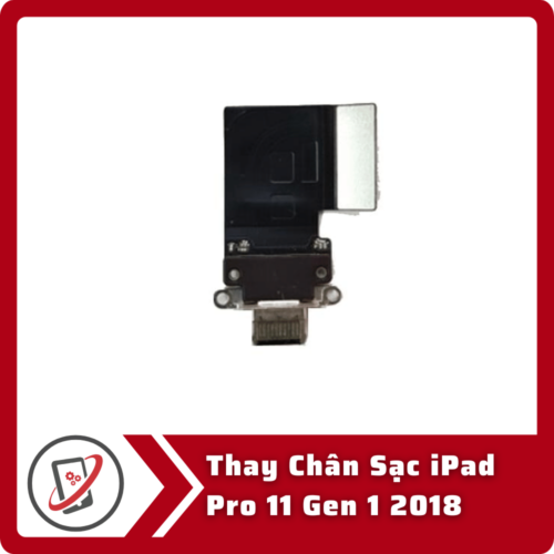 Thay Chân Sạc iPad Pro 11 Gen 1 2018
