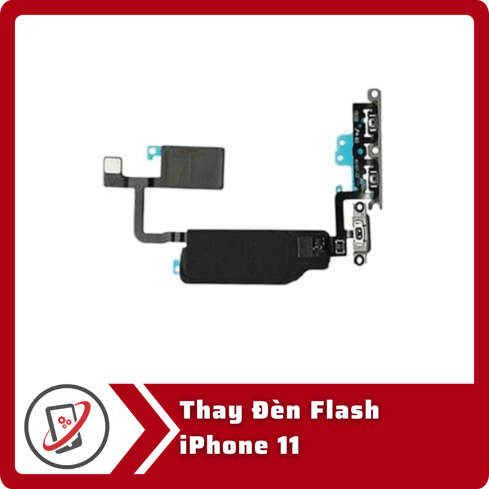 Thay đèn flash iPhone 11 10 Thay Den Flash iPhone 11 Thay đèn flash iPhone 11