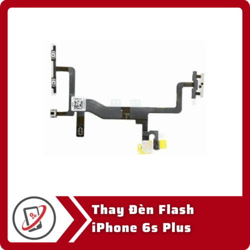 Thay đèn flash iPhone 6s Plus
