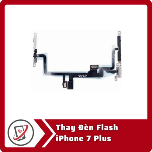 Thay đèn flash iPhone 7 Plus