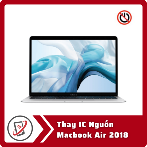 Thay IC Nguồn Macbook Air 2018