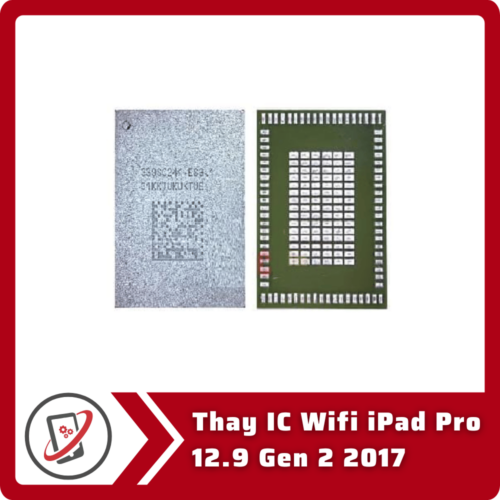 Thay IC Wifi iPad Pro 12.9 Gen 2 2017