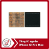 Thay IC nguon iPhone 12 Pro Max Thay IC nguồn iPhone 12 Pro Max