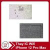 Thay IC wifi iPhone 12 pro max Thay IC Wifi iPhone 12 Pro Max