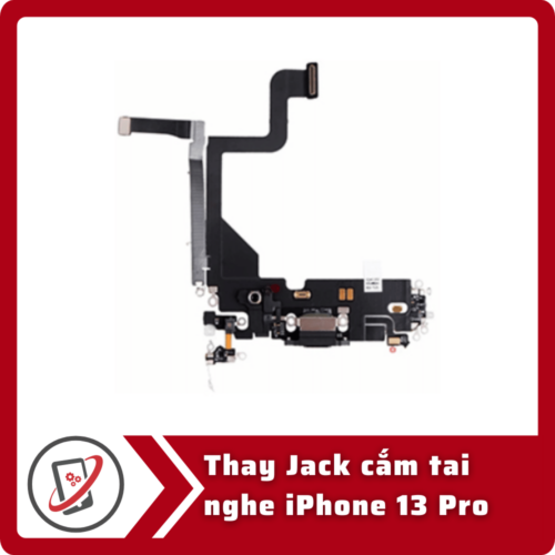 Thay jack cắm tai nghe iPhone 13 Pro