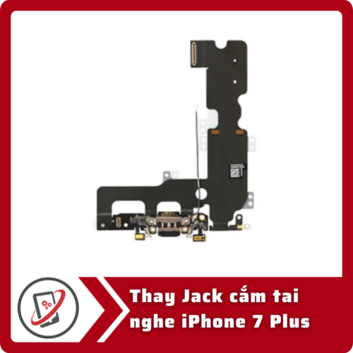 Thay jack cắm tai nghe iPhone 7 Plus