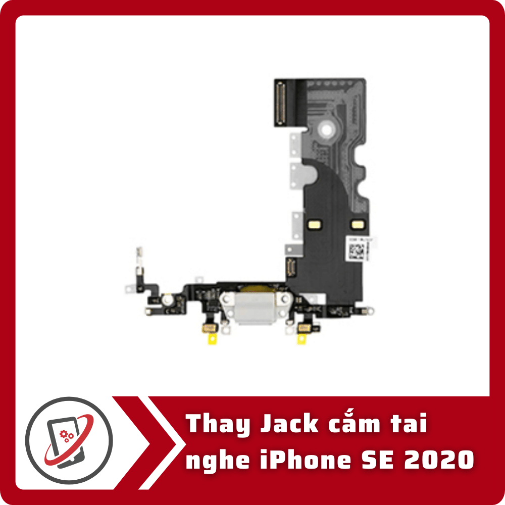 Thay jack cắm tai nghe iPhone SE 2020 11 Thay Jack cam tai nghe iPhone SE 2020 Thay jack cắm tai nghe iPhone SE 2020