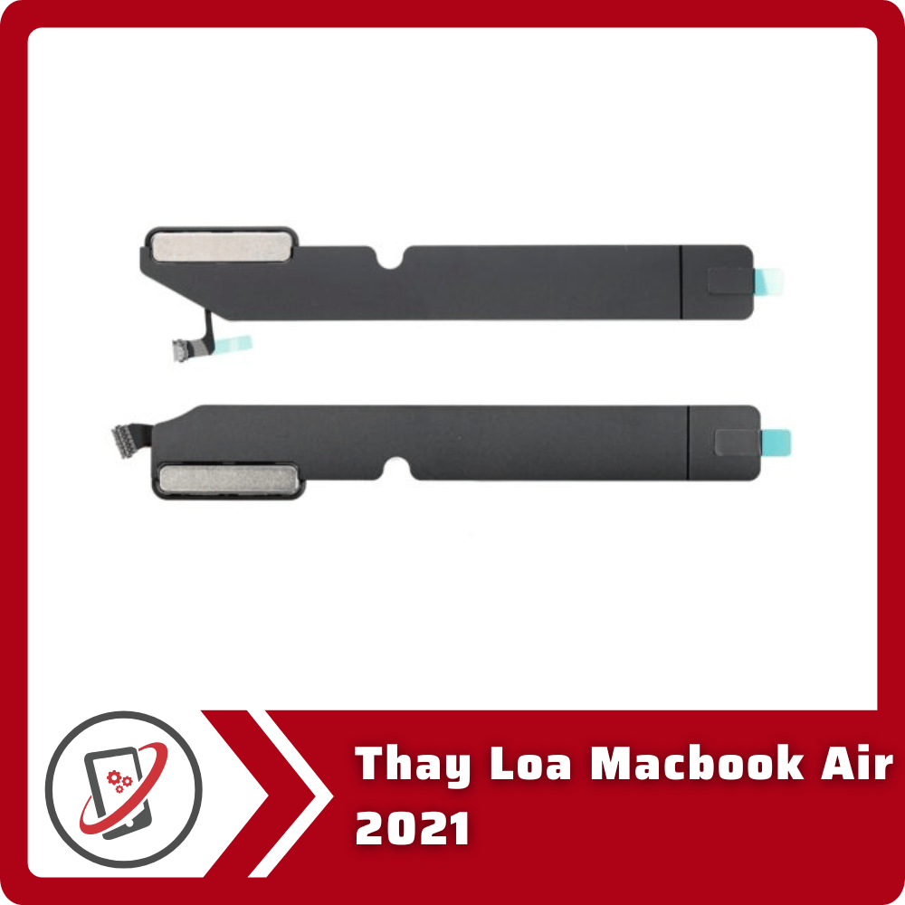Thay Loa Macbook Air 2021 5 Thay Loa Macbook Air 2021 Thay Loa Macbook Air 2021